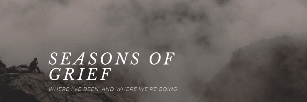Seasons of Grief