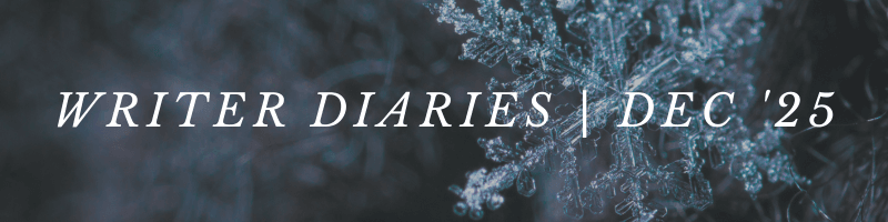 Header image with snowflake for Writer Diaries, December 2025